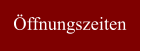 Öffnungszeiten